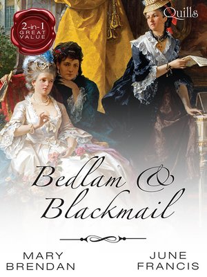 cover image of Quills--Bedlam and Blackmail/A Date With Dishonour/The Adventurer's Bride
